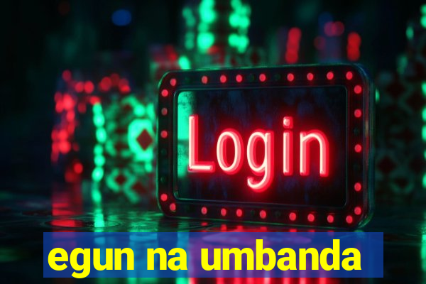 egun na umbanda